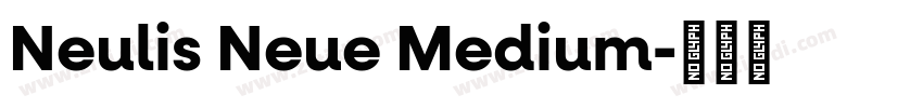 Neulis Neue Medium字体转换